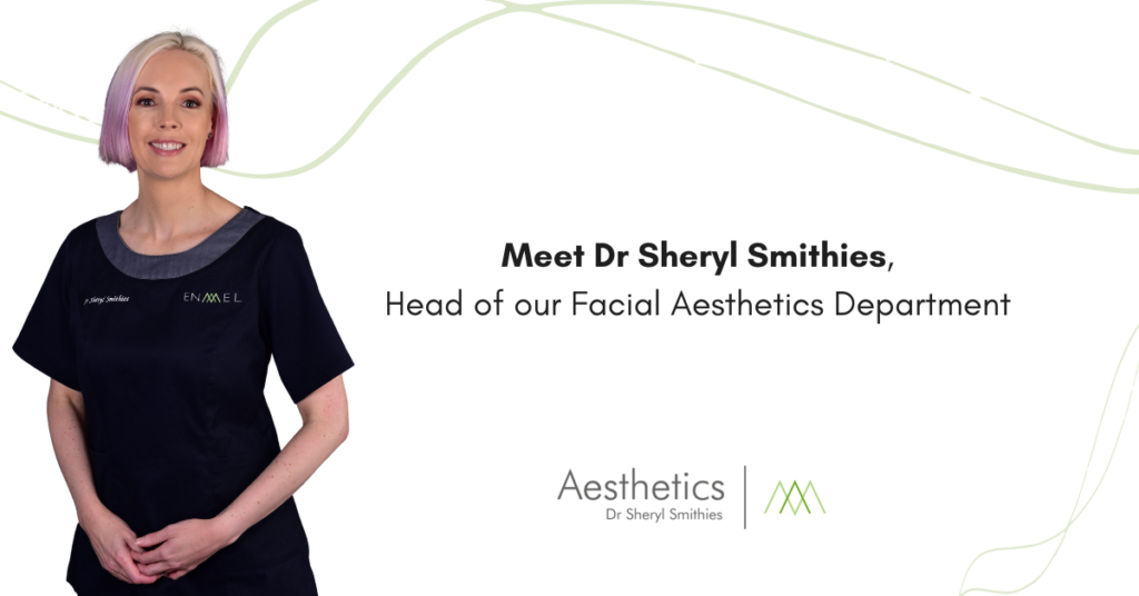 An introduction to Dr Sheryl Smithies, Enamel Clinic's Head of Facial Aesthetics